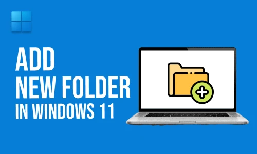 How to Add New Folder in Windows 11